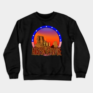 The American adventure Crewneck Sweatshirt